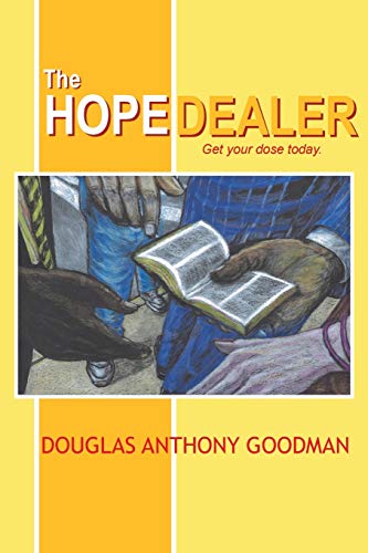 Stock image for The Hope Dealer: Get Your Dose Today for sale by Bookmans