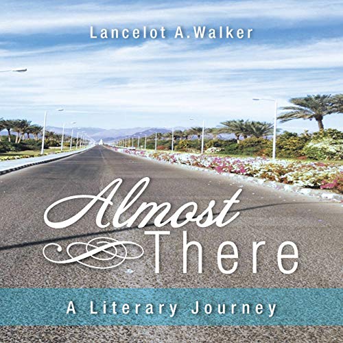 Beispielbild fr Almost There A Literary Journey zum Verkauf von PBShop.store US