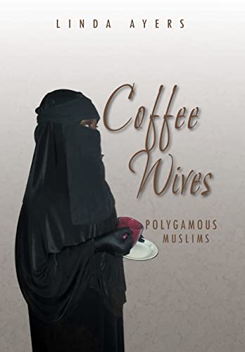 Stock image for Coffee Wives Polygamous Muslims for sale by PBShop.store US