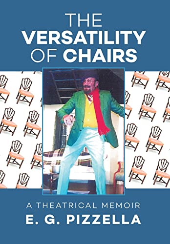 Imagen de archivo de The Versatility of Chairs: a theatrical memoir a la venta por Lucky's Textbooks