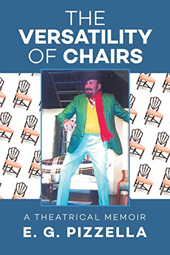 9781493191598: The Versatility of Chairs: a theatrical memoir