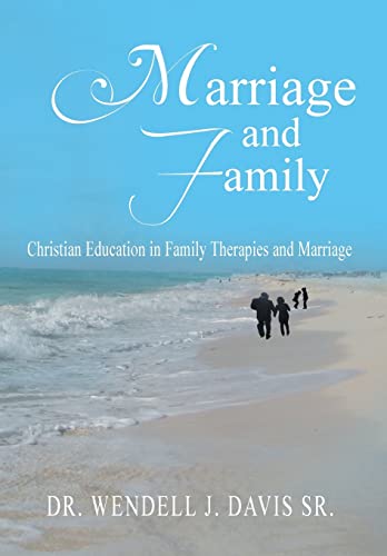 Beispielbild fr Marriage and Family Christian Education in Family Therapies and Marriage zum Verkauf von PBShop.store US