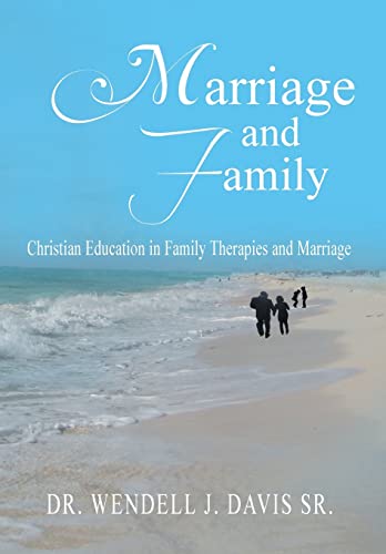 9781493199426: Marriage And Family: Christian Education in Family Therapies and Marriage