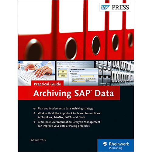 Stock image for Archiving SAP Data: Practical Guide to SAP EIM Archiving (SAP PRESS) for sale by Goodwill