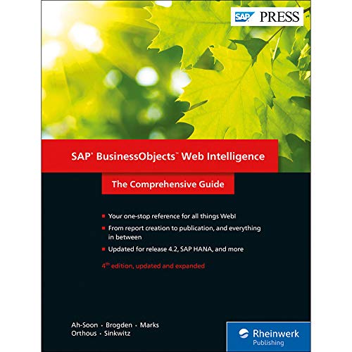 Stock image for SAP BusinessObjects Web Intelligence (WebI) 4.2: The Comprehensive Guide (Fourth Edition) (SAP PRESS) for sale by GoldenWavesOfBooks