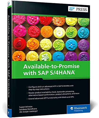 Stock image for Available-to-Promise With SAP S/4HANA: Advanced ATP (SAP PRESS) for sale by GF Books, Inc.