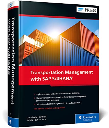 Imagen de archivo de Transportation Management With SAP S/4HANA (SAP TM) (4th Edition) (SAP PRESS) a la venta por GF Books, Inc.