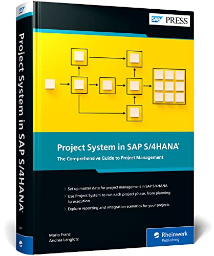 Stock image for Project System in SAP S/4HANA: The Comprehensive Guide to Project Management (SAP PRESS) [Hardcover] Mario Franz and Andrea Langlotz for sale by Lakeside Books