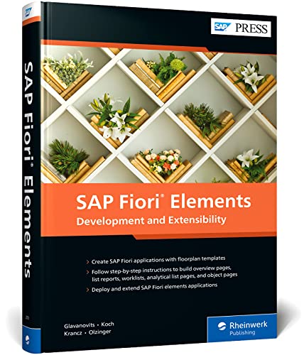 Stock image for SAP Fiori Elements: Development and Extensibility (SAP PRESS) for sale by Ebooksweb