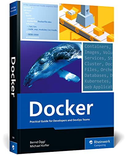 Beispielbild fr Docker: Practical Guide for Developers and Devops Teams (The Rheinwerk Computing) zum Verkauf von GF Books, Inc.