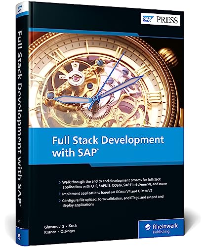 Stock image for Full Stack Development with SAP (SAP PRESS) [Hardcover] Glavanovits, Rene; Koch, Martin; Krancz, Daniel and Olzinger, Maximilian for sale by Lakeside Books