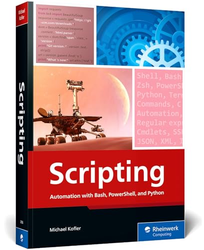 Stock image for Scripting: Automation with Bash, PowerShell, and Python for sale by Lakeside Books