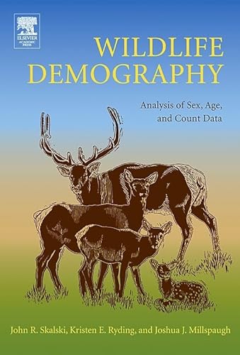 9781493300068: Wildlife Demography: Analysis of Sex, Age, and Count Data