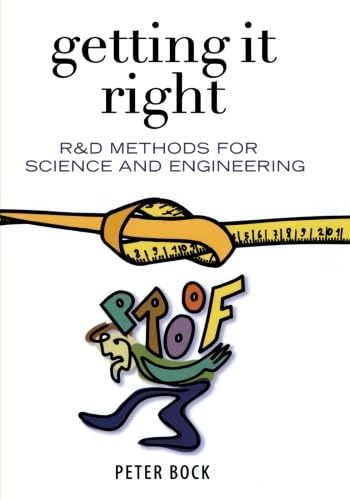 9781493300150: Getting It Right: R&D Methods for Science and Engineering