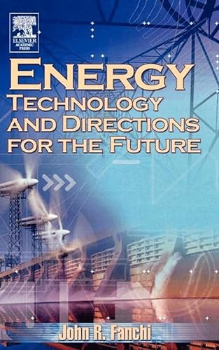 Beispielbild fr Energy Technology and Directions for the Future zum Verkauf von Revaluation Books
