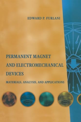 9781493300495: Permanent Magnet and Electromechanical Devices: Materials, Analysis, and Applications