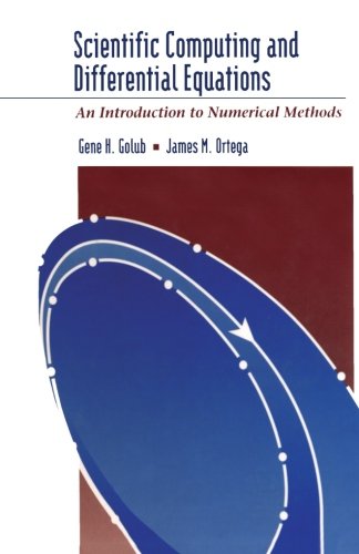 9781493300518: Scientific Computing and Differential Equations: An Introduction to Numerical Methods