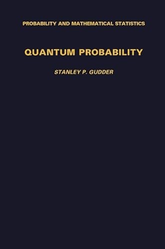 9781493300563: Quantum Probability (Probability and Mathematical Statistics)