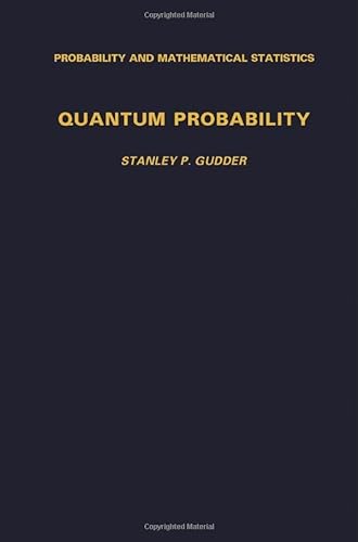 9781493300563: Quantum Probability (Probability and Mathematical Statistics)