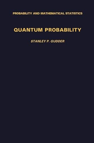 9781493300563: Quantum Probability (Probability and Mathematical Statistics)