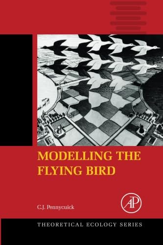 9781493301102: Modelling the Flying Bird: 5 (Theoretical Ecology Series)