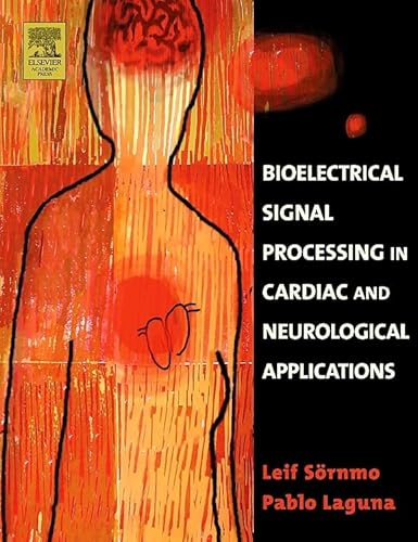 Stock image for Bioelectrical Signal Processing in Cardiac and Neurological Applications for sale by Revaluation Books