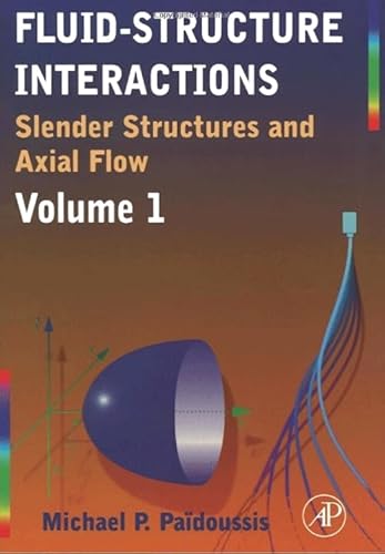 9781493301775: Fluid-Structure Interactions: Slender Structures and Axial Flow