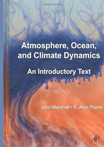 9781493301812: Atmosphere, Ocean and Climate Dynamics: An Introductory Text