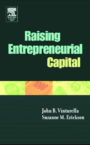 9781493302116: Raising Entrepreneurial Capital