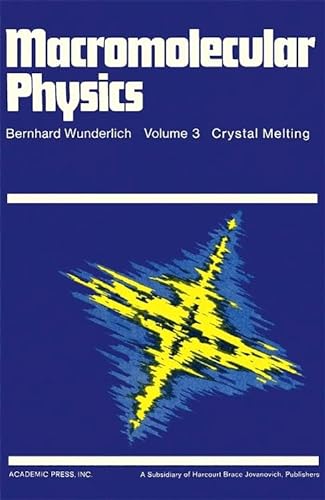 9781493302178: Macromolecular Physics: Crystal Melting