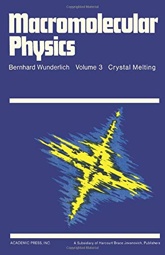 Stock image for Macromolecular Physics: Crystal Melting for sale by GF Books, Inc.