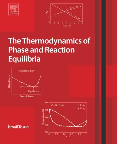 9781493302444: The Thermodynamics of Phase and Reaction Equilibria