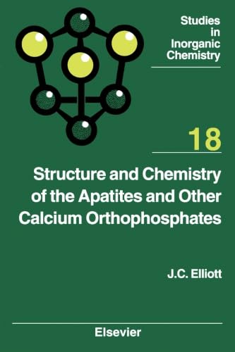 9781493302468: Structure and Chemistry of the Apatites and Other Calcium Orthophosphates