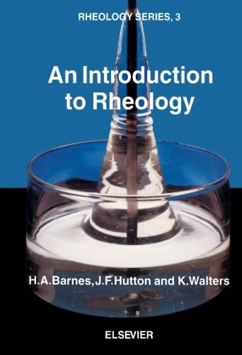 9781493302611: AN INTRODUCTION TO RHEOLOGY *PAPERBACK*