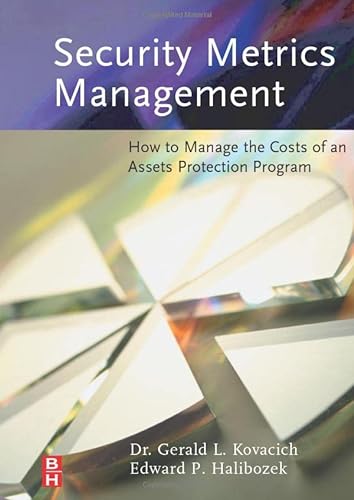 Stock image for Security Metrics Management: How to Manage the Costs of an Assets Protection Program for sale by dsmbooks