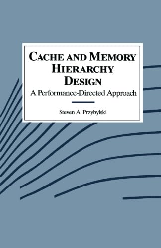 Stock image for Cache and Memory Hierarchy Design: A Performance Directed Approach for sale by ThriftBooks-Atlanta