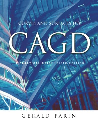 9781493303625: Curves and Surfaces for CAGD: A Practical Guide