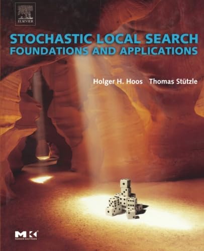 9781493303731: Stochastic Local Search: Foundations & Applications