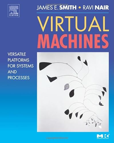 9781493303762: Virtual Machines: Versatile Platforms for Systems and Processes