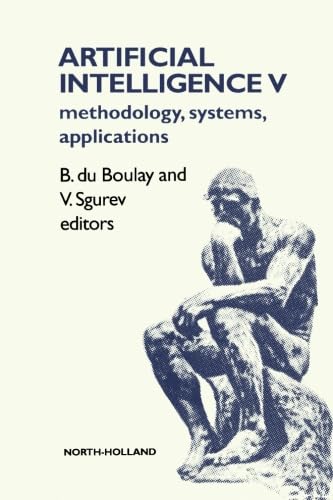 9781493305384: Artificial Intelligence V: Methodology, Systems, Applications