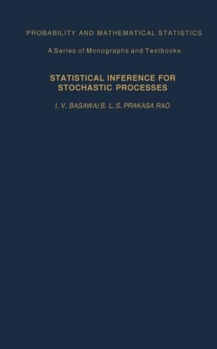 Beispielbild fr Statistical Inferences for Stochasic Processes: Theory and Methods zum Verkauf von Book Deals