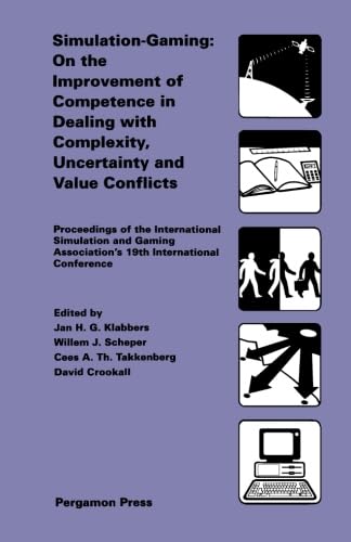 9781493307616: Simulation-Gaming: On the Improvement of Competence in Dealing with Complexity, Uncertainty and Value Conflicts