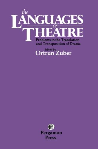 9781493307760: The Languages of Theatre: Problems in the Translation and Transposition of Drama