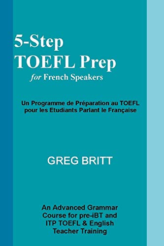 Imagen de archivo de 5-Step TOEFL Prep for French Speakers a la venta por THE SAINT BOOKSTORE