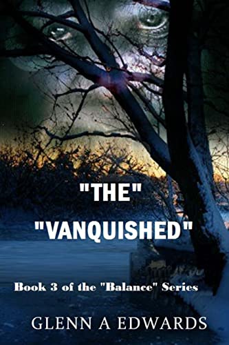 9781493507535: The Vanquished: Book 3 of the "Balance" series: Volume 3