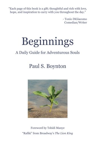 Beispielbild fr Beginnings - A Daily Guide For Adventurous Souls - 2nd Edition zum Verkauf von Reliant Bookstore