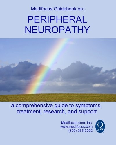 Beispielbild fr Medifocus Guidebook on: Peripheral Neuropathy zum Verkauf von Redux Books