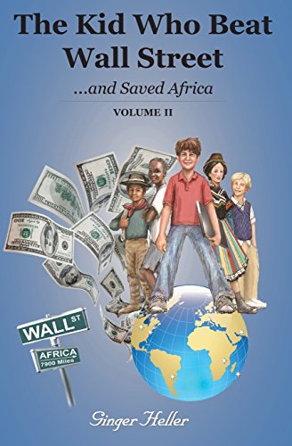 9781493515394: The Kid Who Beat Wall Street and Saved Africa