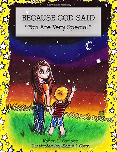 Stock image for BECAUSE GOD SAID You Are Very Special for sale by Blue Vase Books