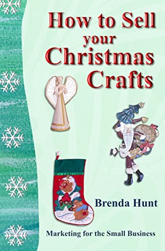 Beispielbild fr How to Sell Your Christmas Crafts zum Verkauf von THE SAINT BOOKSTORE